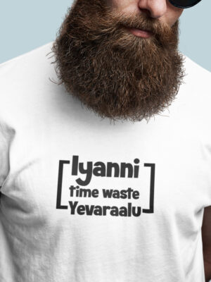 IYANNI TIME WASTE YEVARALU-Men half sleeve t-shirt