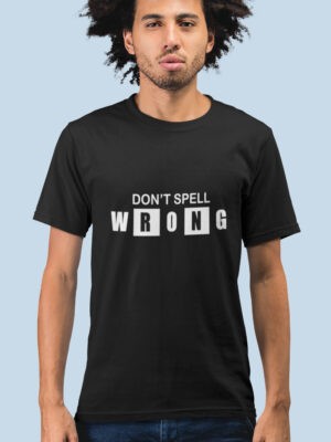 DON’T SPELL WRONG-Men half sleeve t-shirt