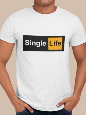 SINGLE LIFE-Men half sleeve t-shirt