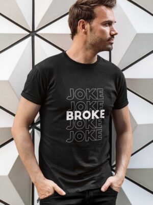 JOKE BROKE -Men Black half sleeve t-shirt
